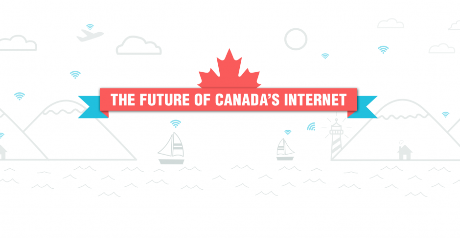 Image for The Future of Canada’s Internet Is In Our Hands