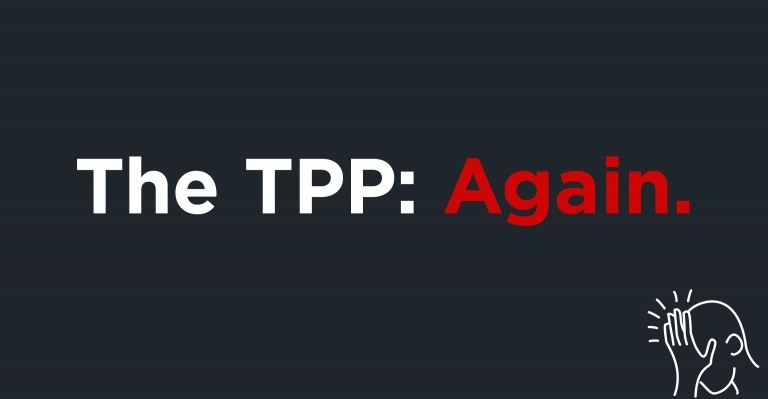 Image for TPP: Enough is enough