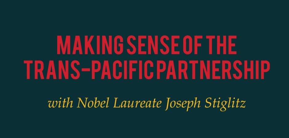 Image for WATCH HERE: Making Sense of the TPP, with Nobel laureate Joseph Stiglitz 