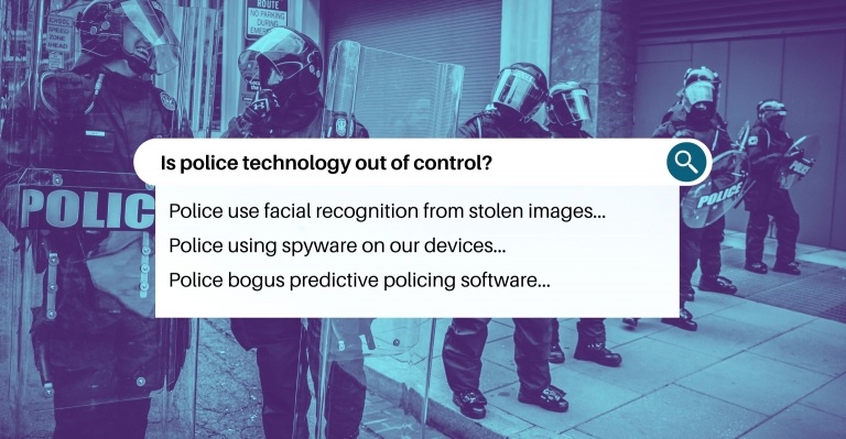 Image for Police technology is out of control!