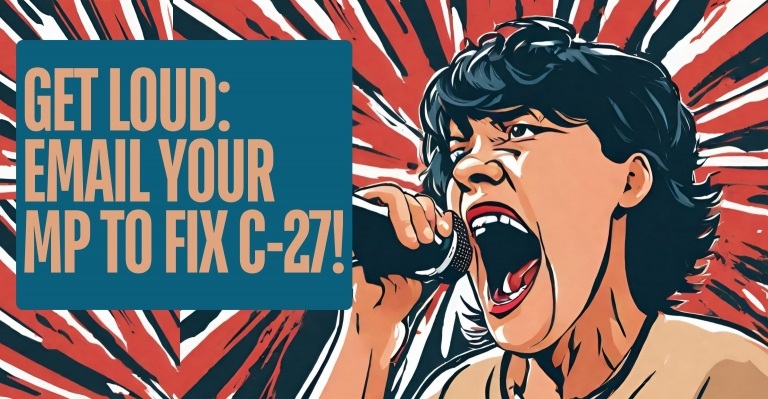 Image for Get Loud: Email your MP to fix C-27!