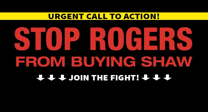 Bring down the Rogers-Shaw deal for GOOD: Email your MP NOW!