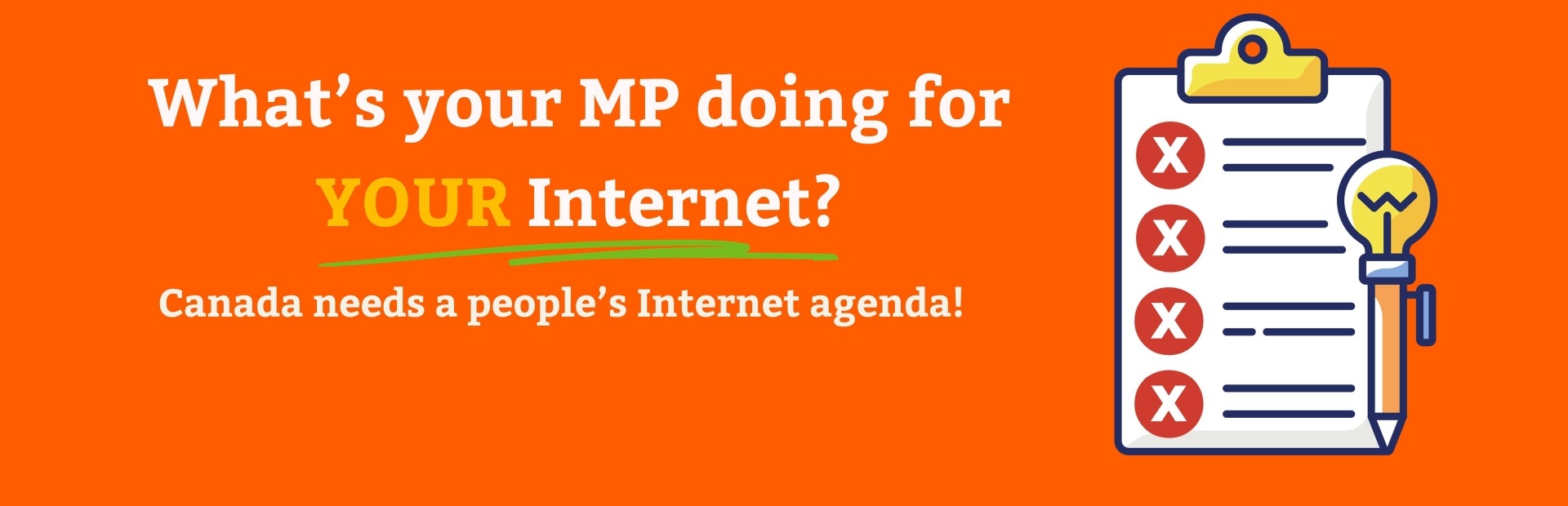Ask your MP: What are they doing for YOUR Internet?