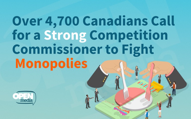Image for Over 4,700 Canadians Call for a Strong Competition Commissioner to Fight Monopolies