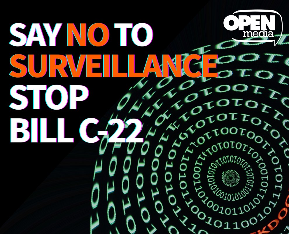 Say no to surveillance: Stop Bill C-22
