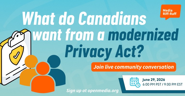 Image for Media Riff-Raff: What do Canadians want from a modernized Privacy Act?
