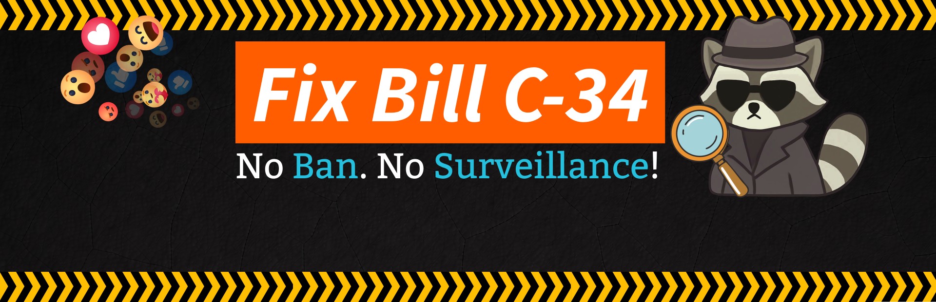 Fix Bill C-34: No ban. No Surveillance!