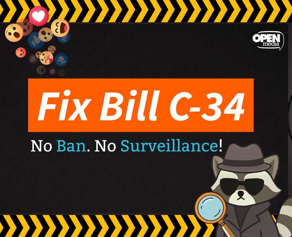 Fix Bill C-34: No ban. No Surveillance!