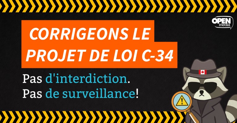 Image for Corrigeons le projet de loi C-34 : Pas d’interdiction. Pas de surveillance !