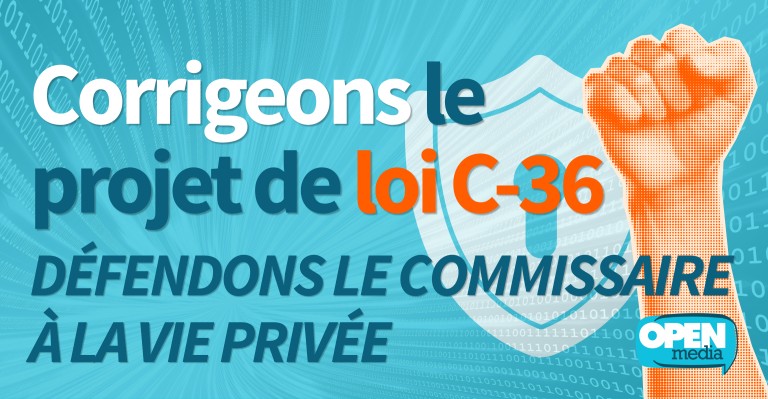 Image for Corrigeons le projet de loi C-36 : défendons le commissaire à la protection de la vie privée