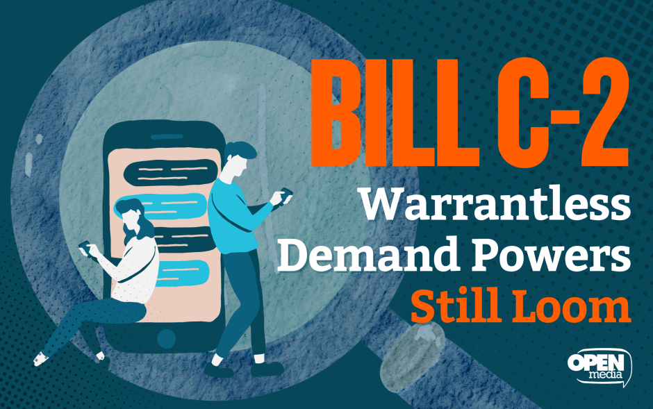 Image for Over 10,000 OpenMedia Members Demand Withdrawal of the “Strong Borders” Act