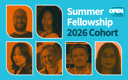 Image for Discover the 2026 Cohort: OpenMedia Summer Fellowship