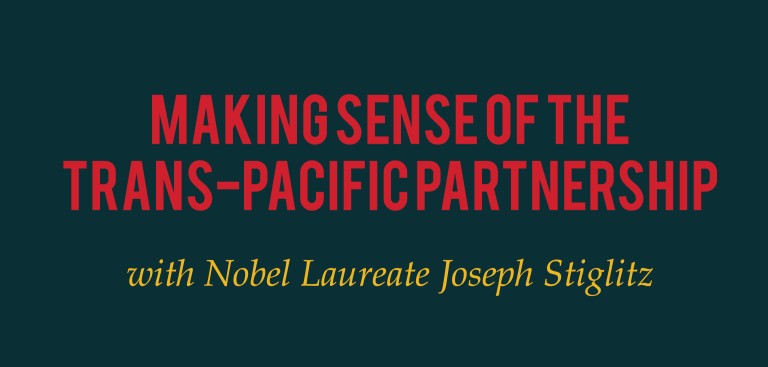 Image for WATCH HERE: Making Sense of the TPP, with Nobel laureate Joseph Stiglitz
