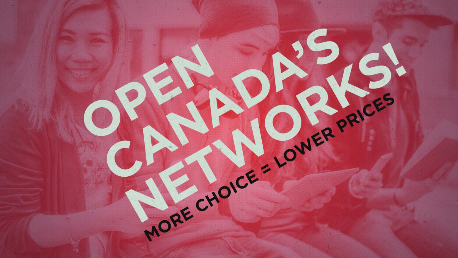 Open Canada's Networks: More Choice = Lower Prices