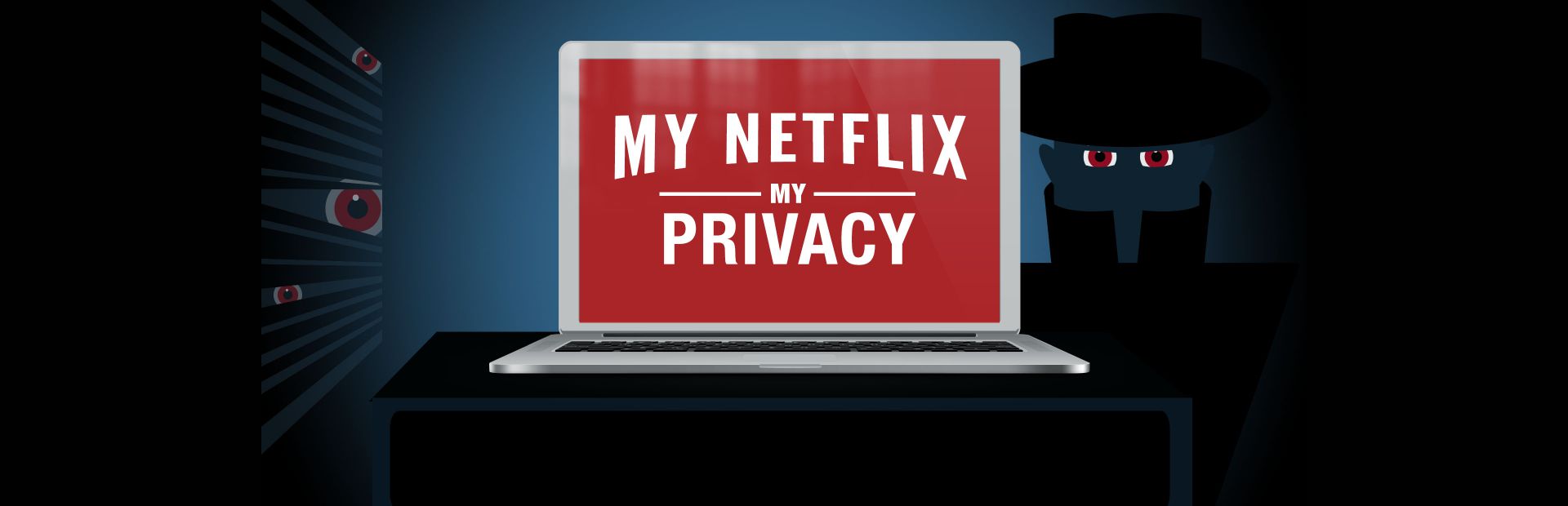 My Netflix, My Privacy