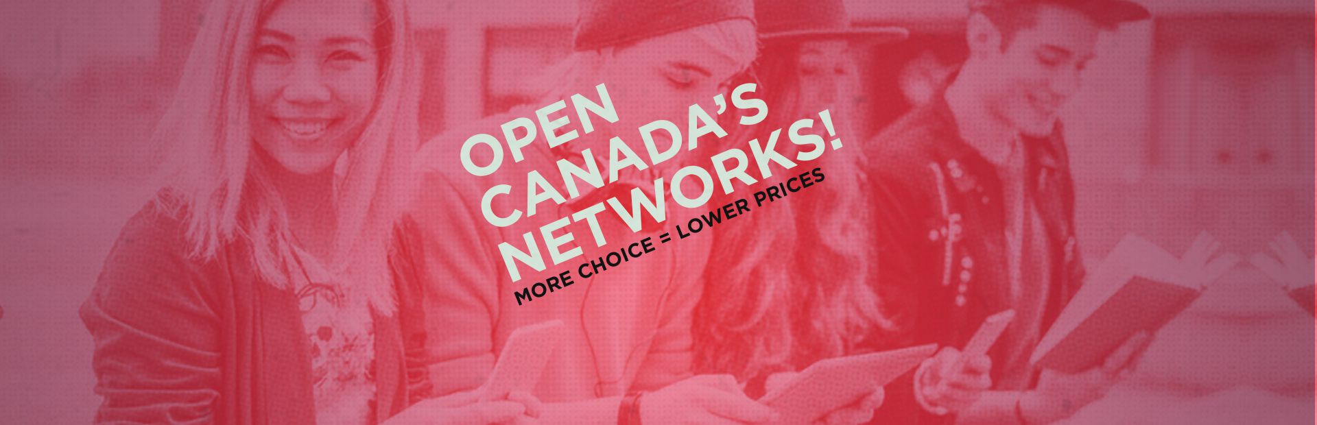 Open Canada's Networks: More Choice = Lower Prices